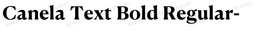 Canela Text Bold Regular字体转换